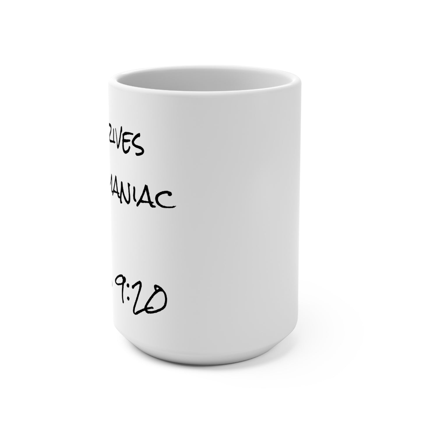 15oz Coffee Mug (2Kings 9:20)