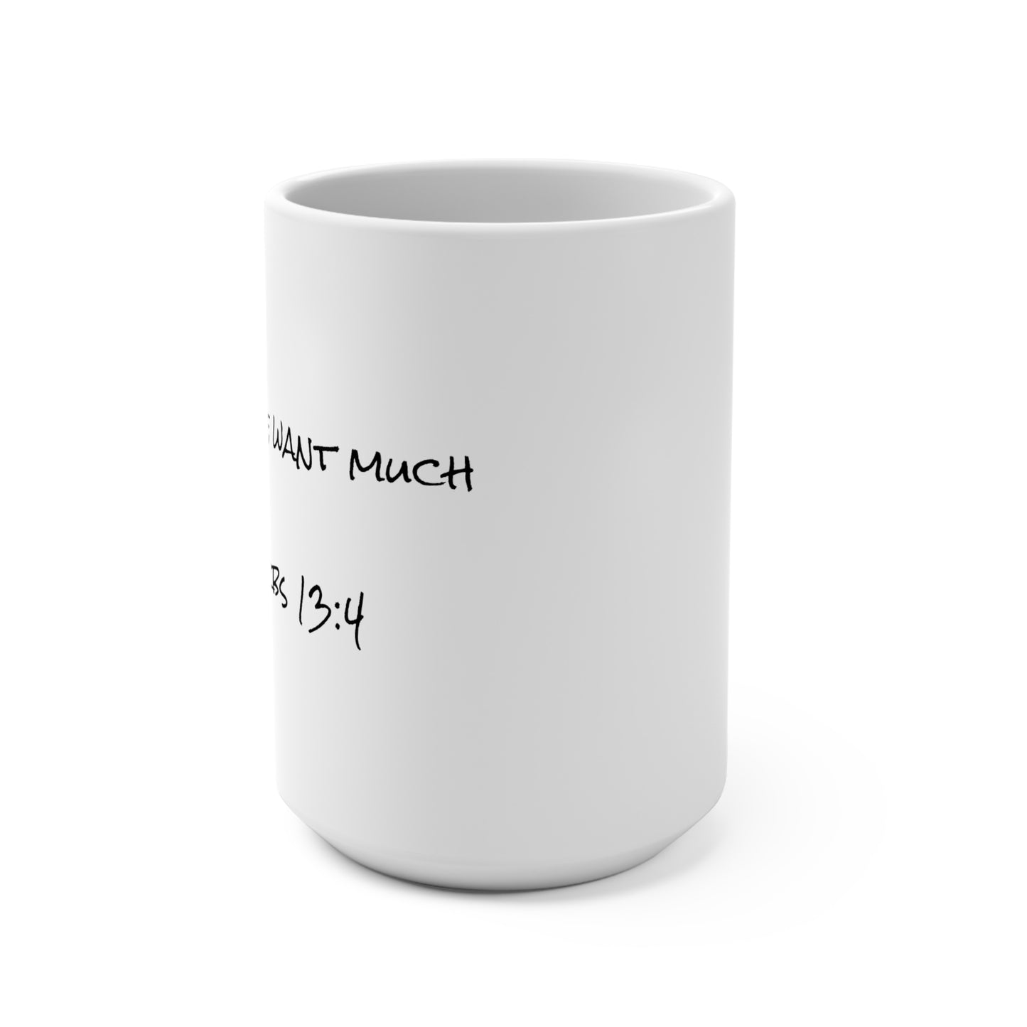 15oz Coffee Mug (Proverbs 13:4)