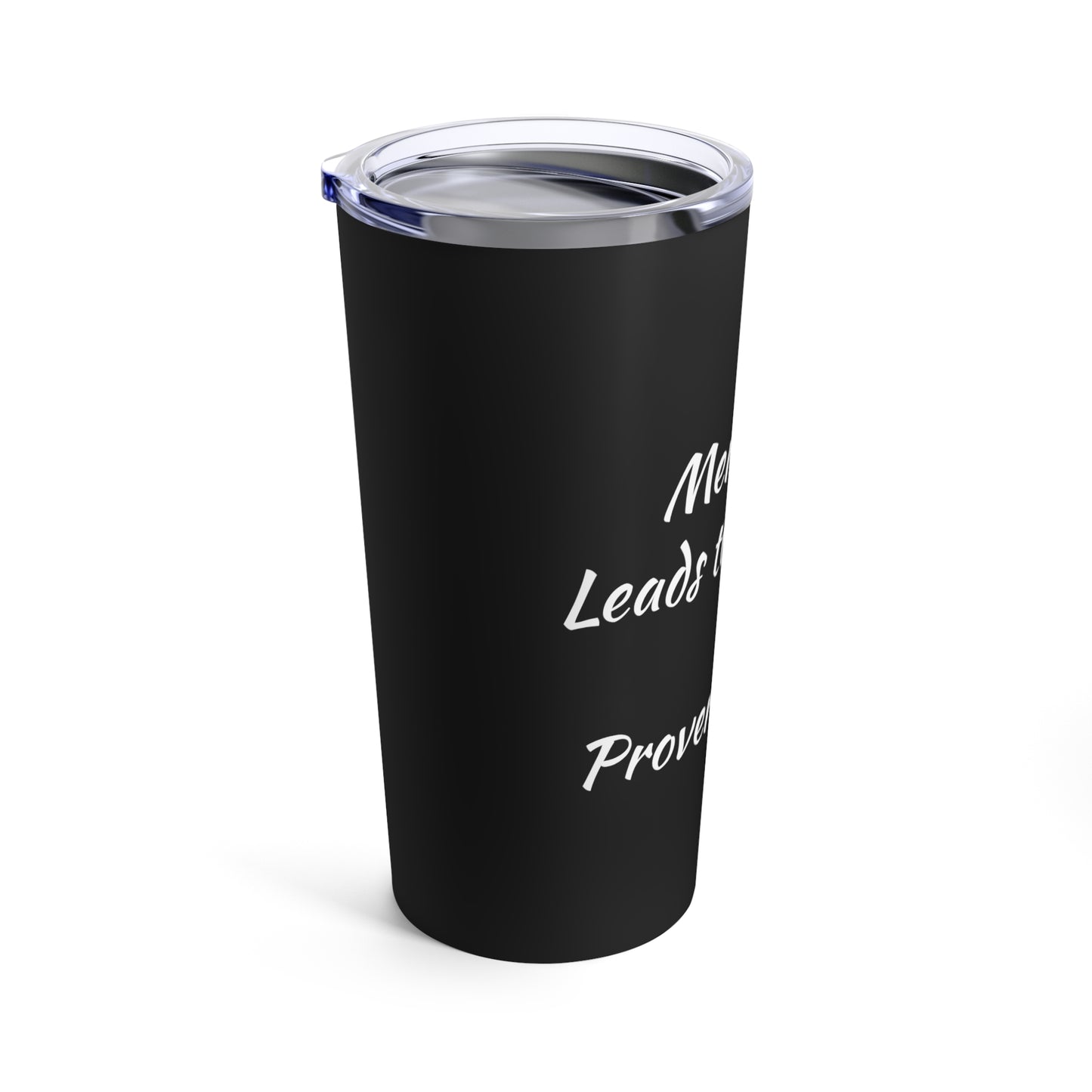 Tumbler 20oz (Proverbs 14:23)