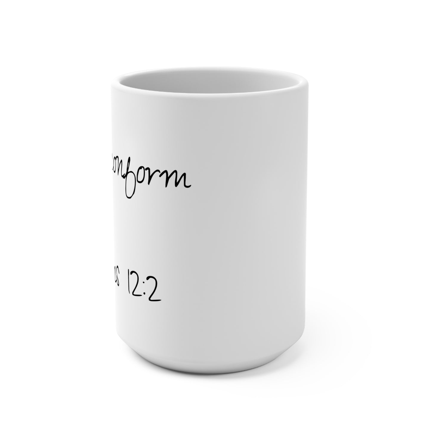 15oz Coffee Mug (Romans 12:2)