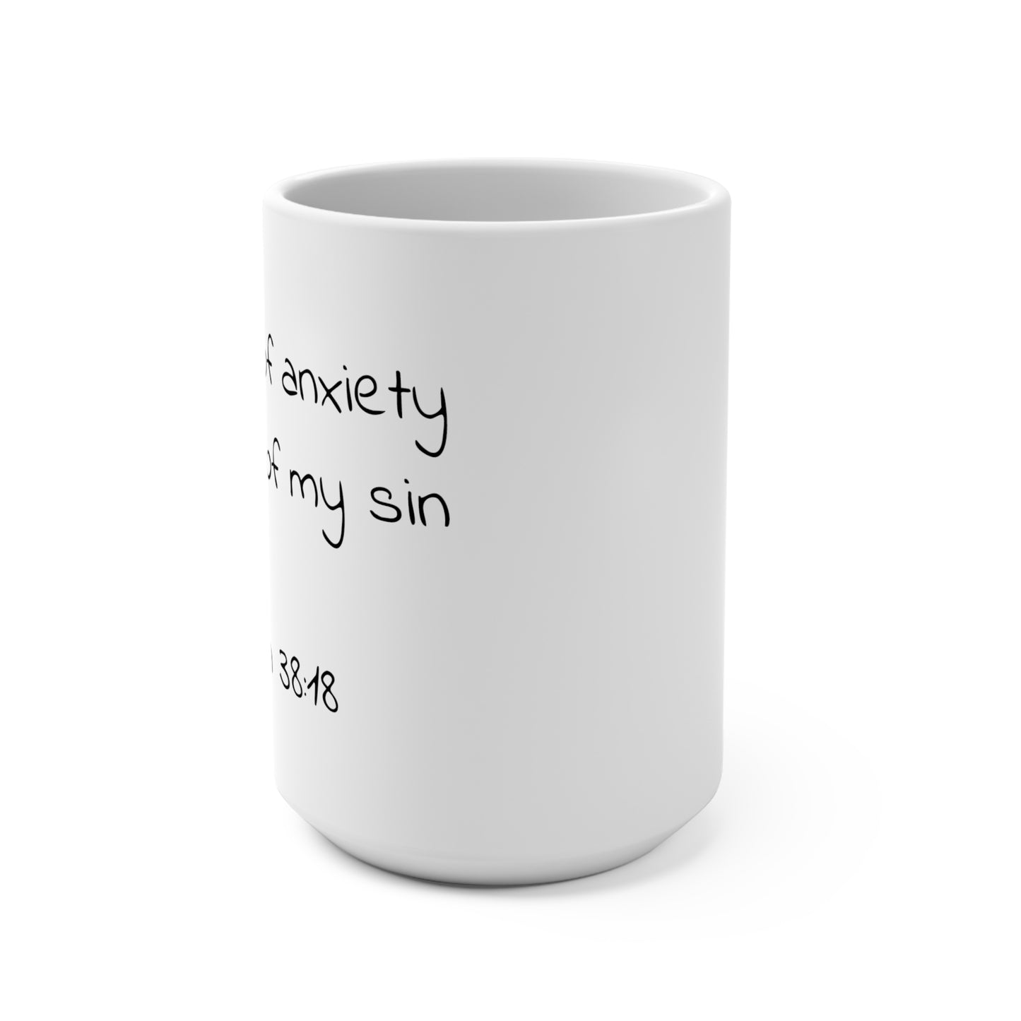 15oz Coffee Mug (Psalm 38:18)