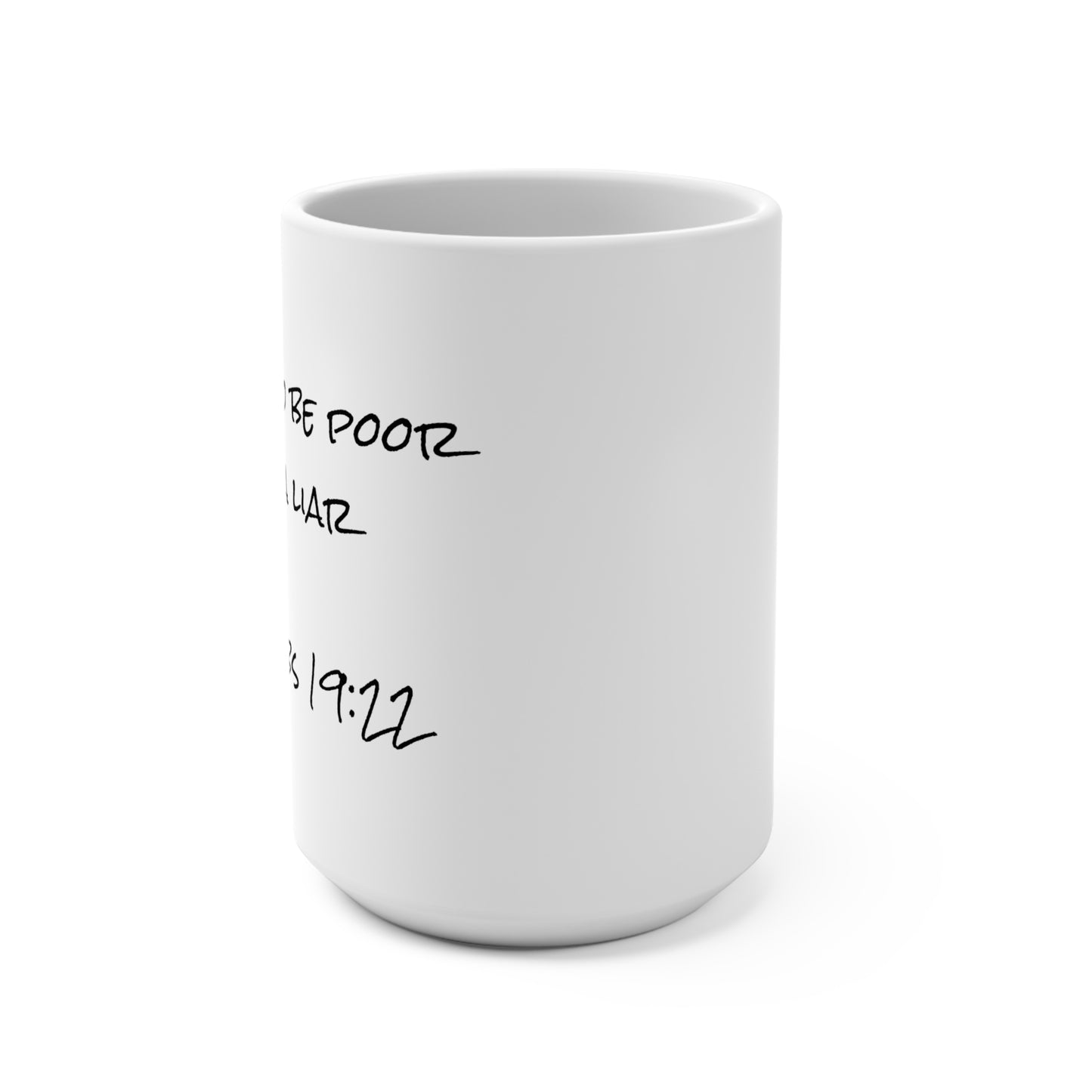 15oz Coffee Mug (Proverbs 19:22)